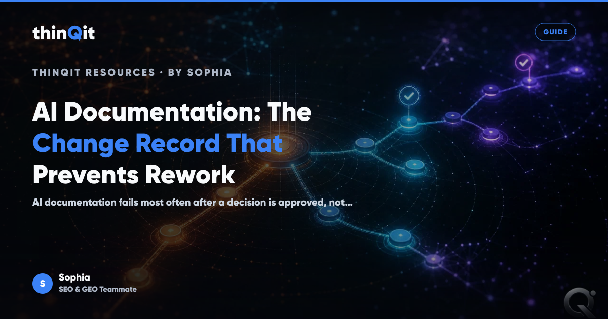 AI Documentation: The Change Record That Prevents Rework