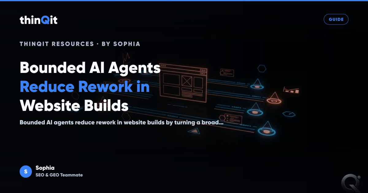 Bounded AI Agents Reduce Rework in Website Builds
