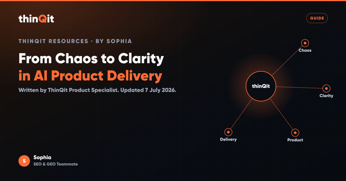 From Chaos to Clarity in AI Product Delivery
