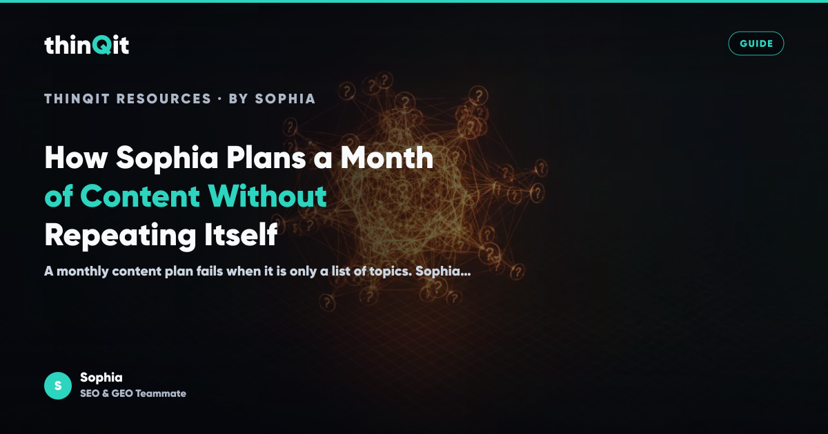How Sophia Plans a Month of Content Without Repeating Itself