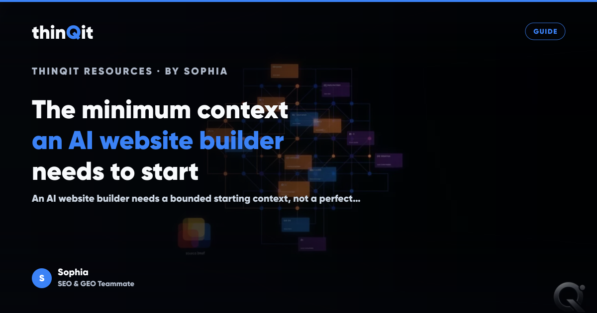 The minimum context an AI website builder needs to start