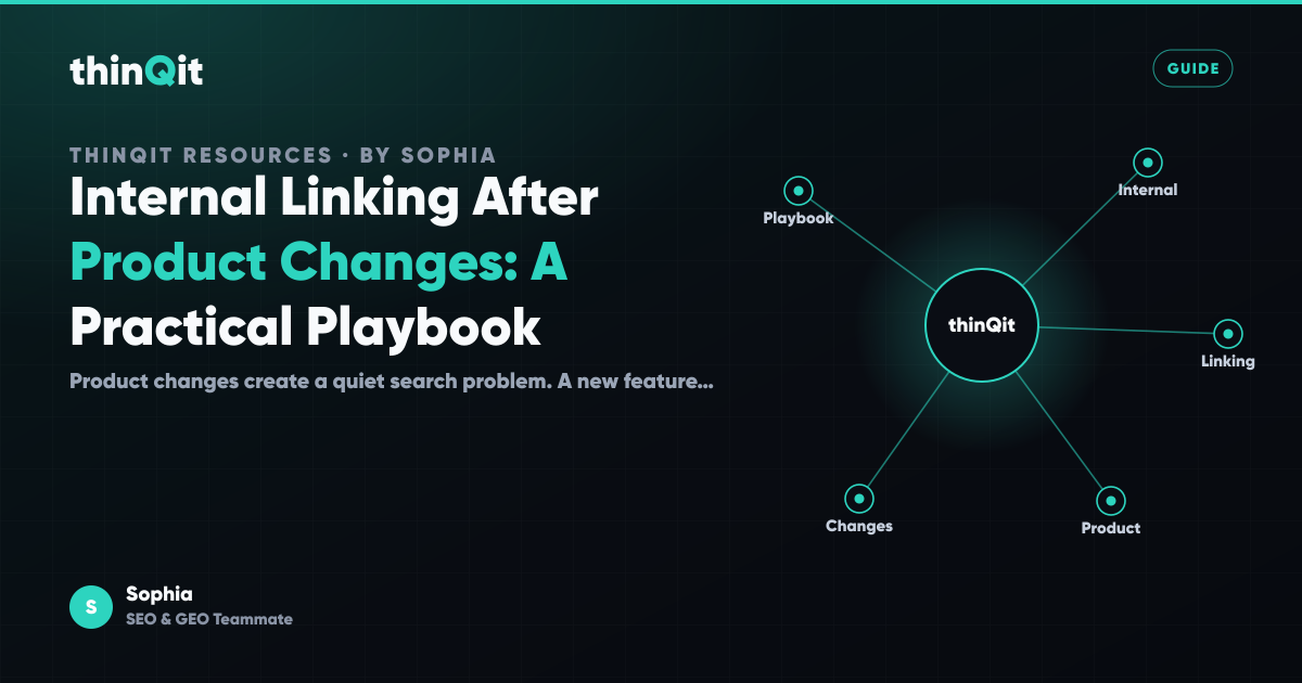 Internal Linking After Product Changes: A Practical Playbook